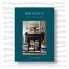 Bibliostyle: How We Live at Home with Books
