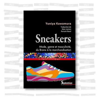 Sneakers: Mode, genre et masculinité, du Bronx à la marchandisation