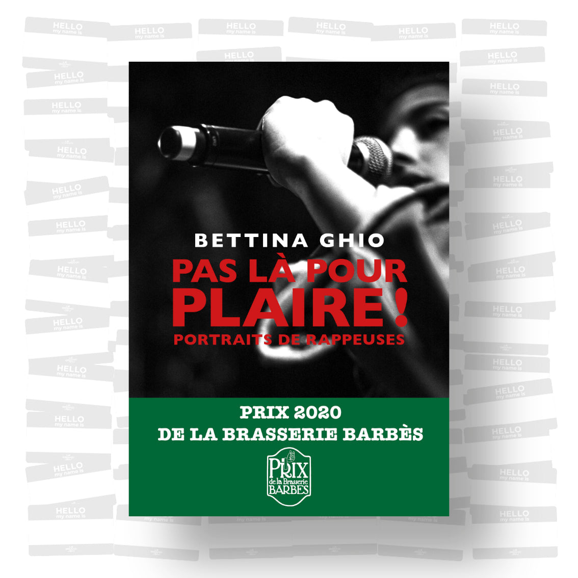 Bettina Ghio - Pas là pour plaire ! : Portraits de rappeuses
