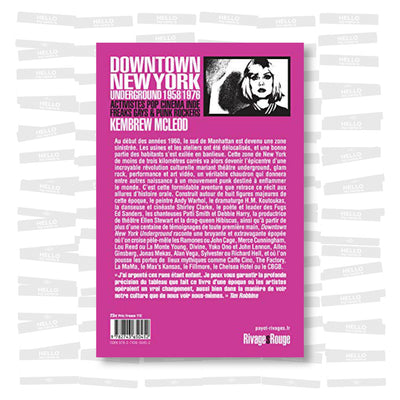 Kembrew Mcleod - Downtown New York Underground 1958/1976: Activistes pop, cinéma indé, freaks gays & punk rockers