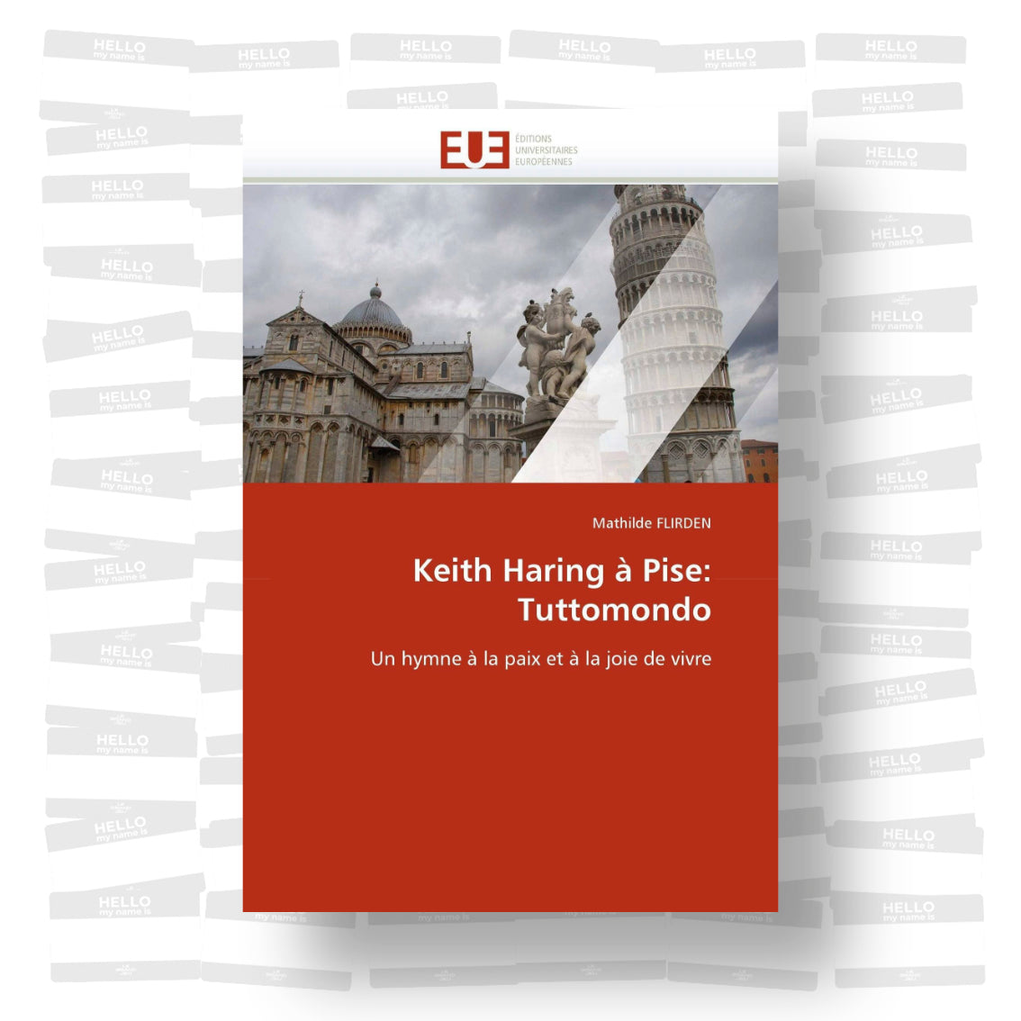 Keith Haring à Pise: Tuttomondo