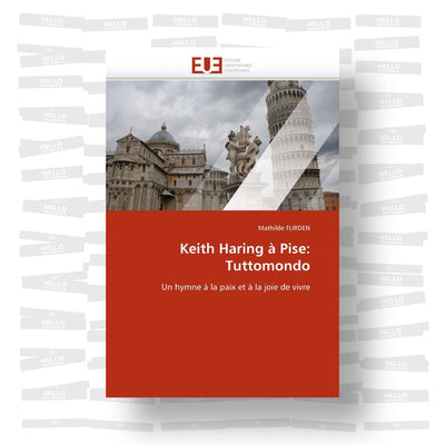 Keith Haring à Pise: Tuttomondo