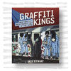 Jack Stewart - Graffiti Kings: New York City Mass Transit Art of the 1970's