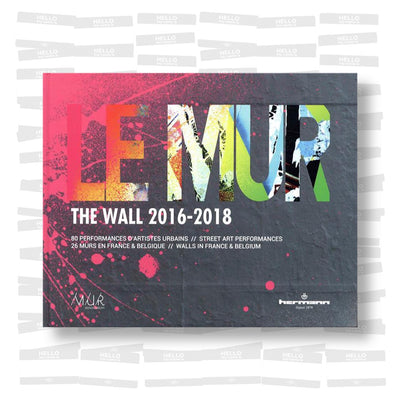 Le Mur / The Wall 2016-2018
