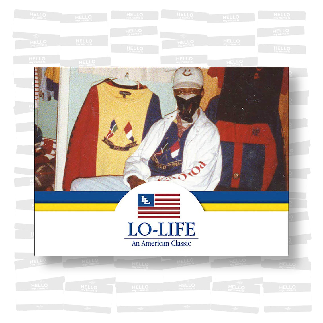 Lo-Life: An American Classic