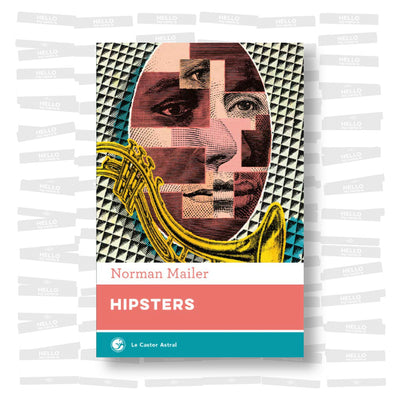 Norman Mailer - Hipsters