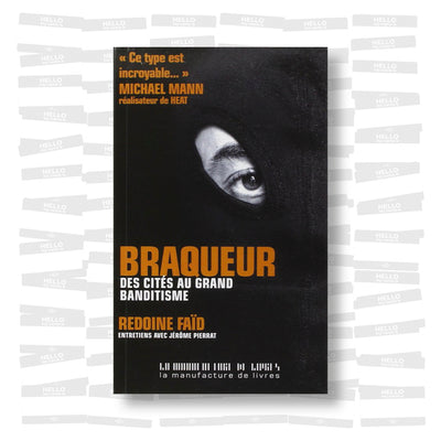 Rédoine Faïd - Braqueur : Des cités au grand banditisme
