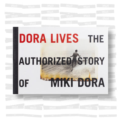 Dora Lives: The Authorized Story of Miki Dora
