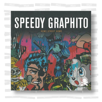 Speedy Graphito - Home Street Home