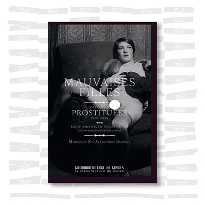 Mauvaises filles: portraits de prostituées, 1925-1935