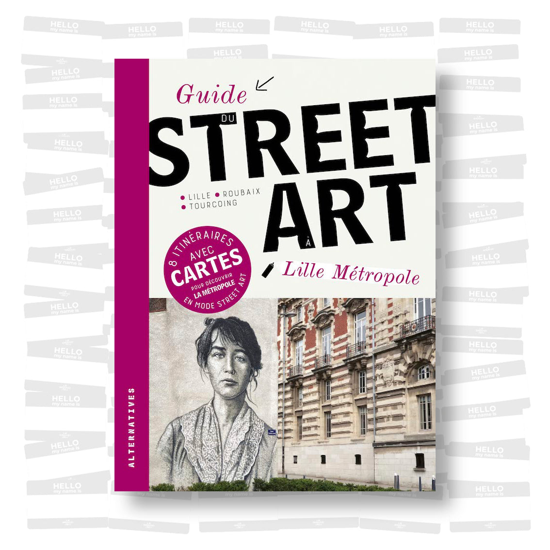 Guide du Street Art à Lille Métropole