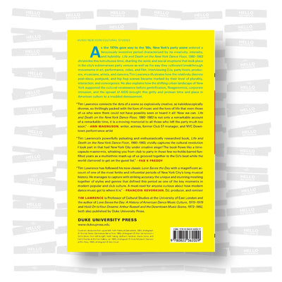 Tim Lawrence - Life and Death on the New York Dance Floor, 1980-1983