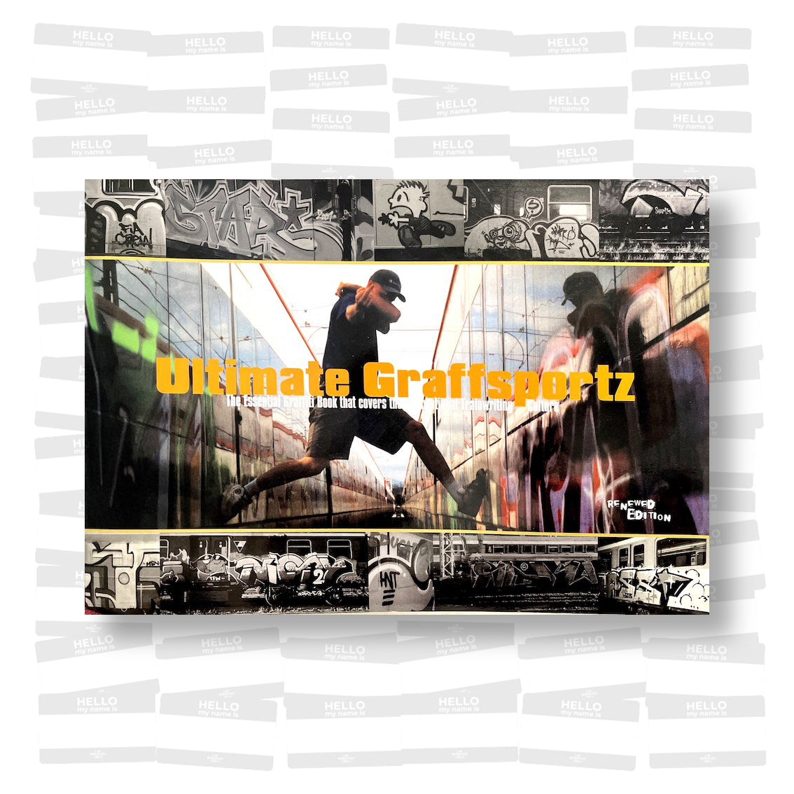 Ultimate Graffsportz: The Essential Graffiti Book that covers the International Trainwriting Culture(Renewed Edition)