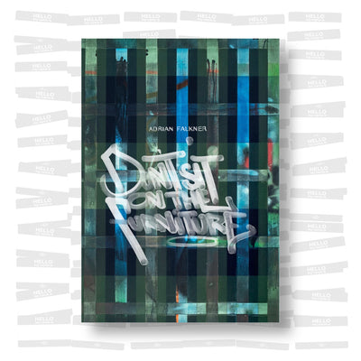 Adrian Falkner - Don't sit on the furniture