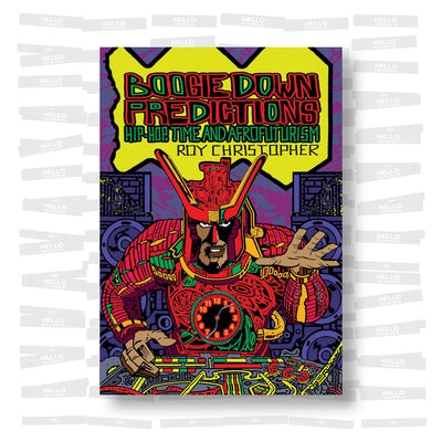 Boogie Down Predictions: Hip-Hop, Time, and Afrofuturism