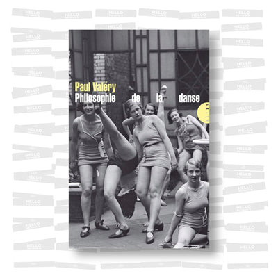 Paul Valéry - Philosophie de la danse