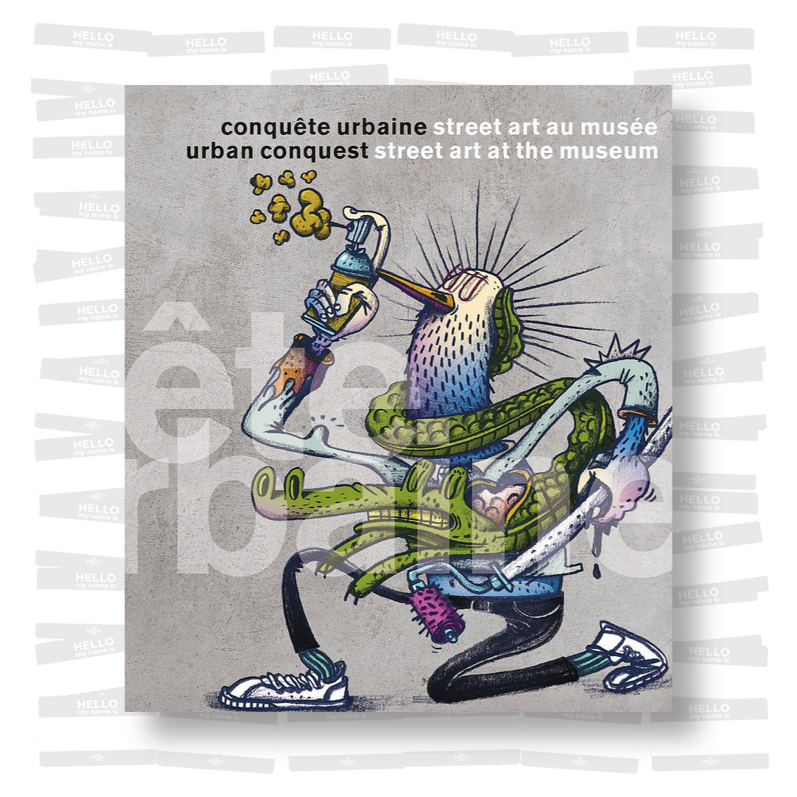 Conquête Urbaine. Street Art au musée – Le Grand Jeu