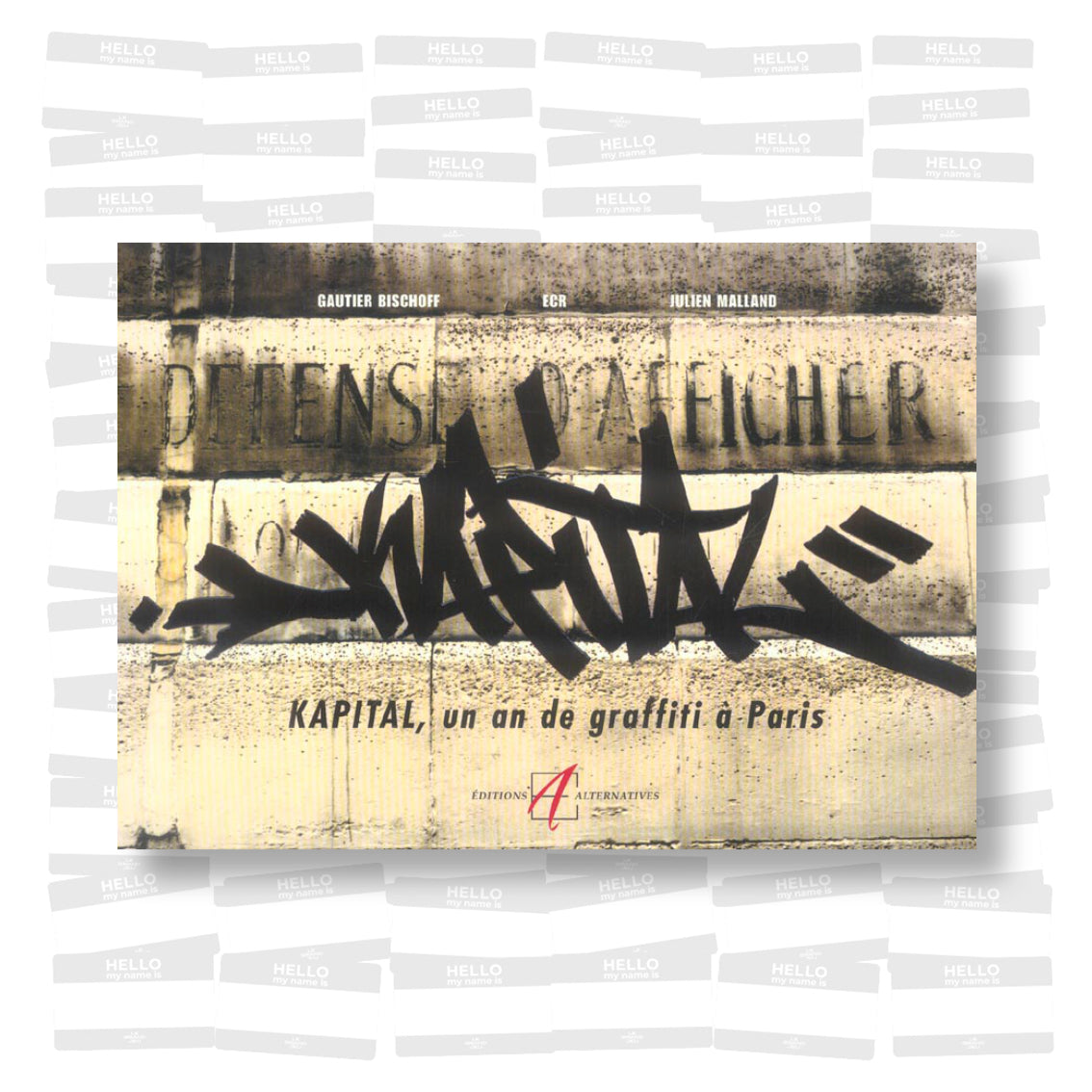 Kapital : Un an de graffiti à Paris