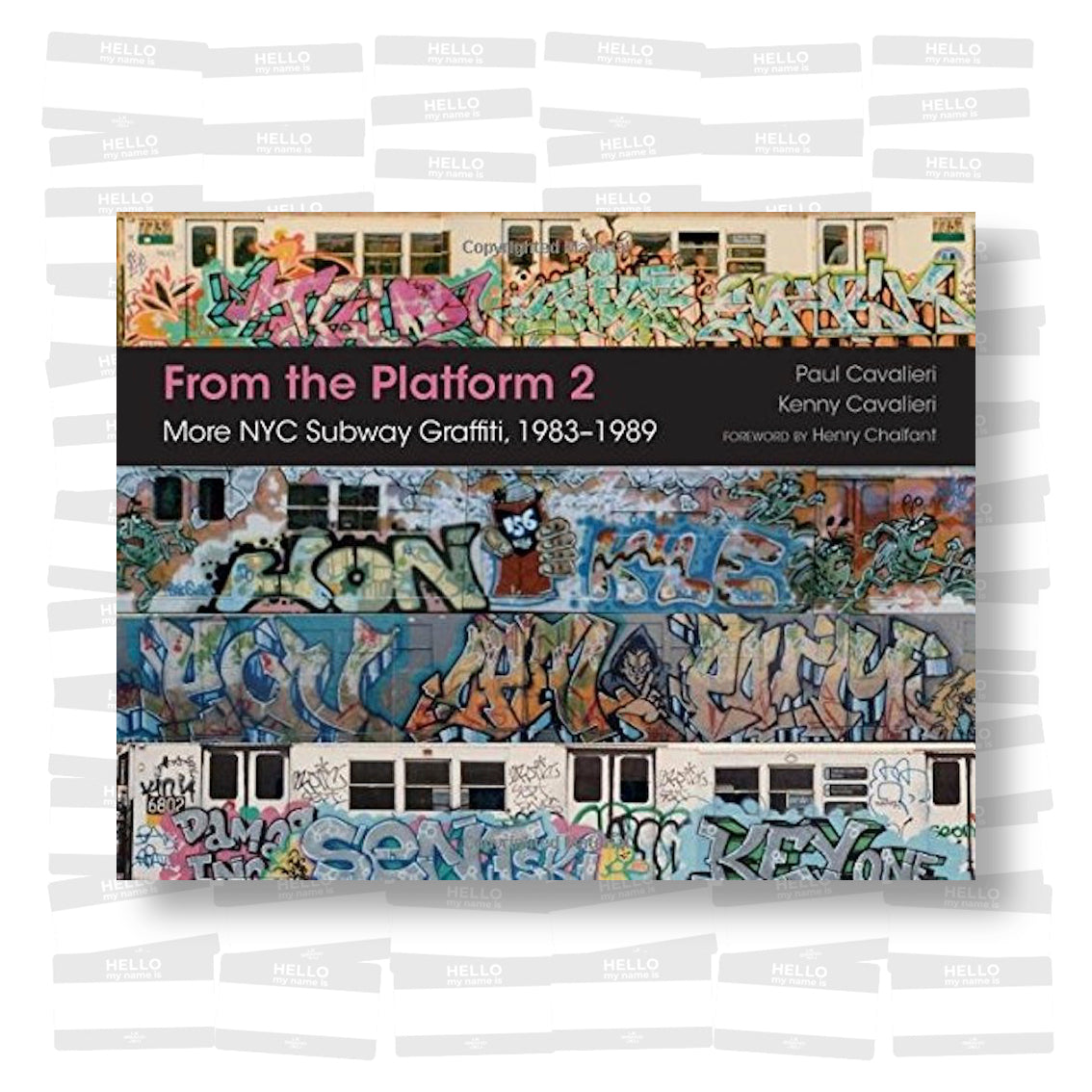 From the Platform 2: More NYC Subway Graffiti, 1983-1989