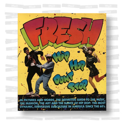 Fresh: Hip Hop Don't Stop