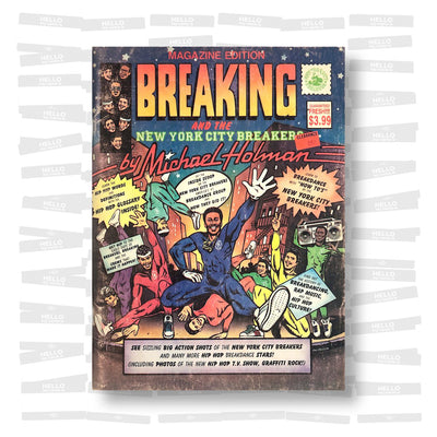 Michael Holman - Breaking and the New York City Breakers