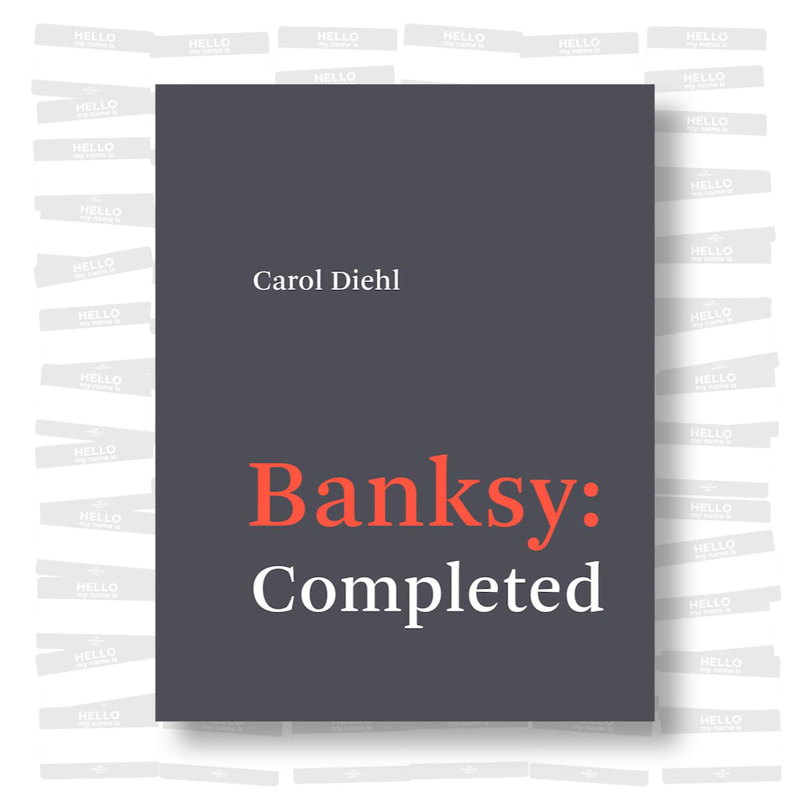 Carol Diehl - Banksy Completed