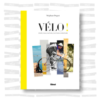 Vélo !: Sport, ville, nature, culture et aventure