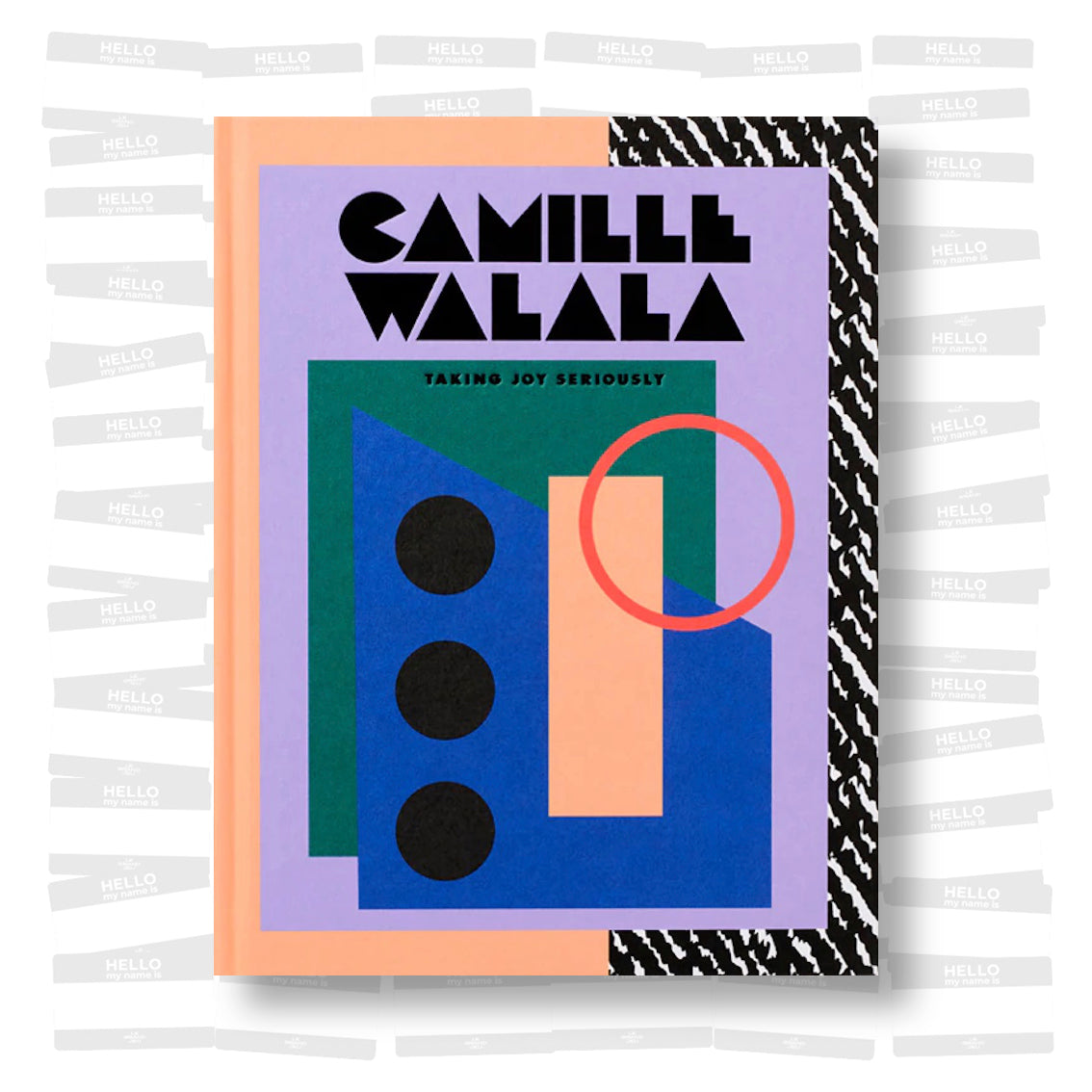 Camille Walala - Taking Joy Seriously