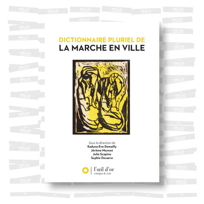 Dictionnaire pluriel de la marche en ville