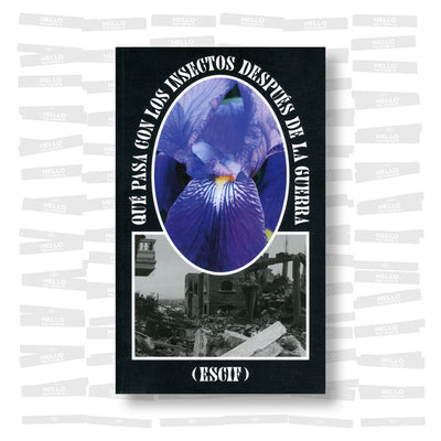 Escif - Qué pasa con los insectos después de la guerra