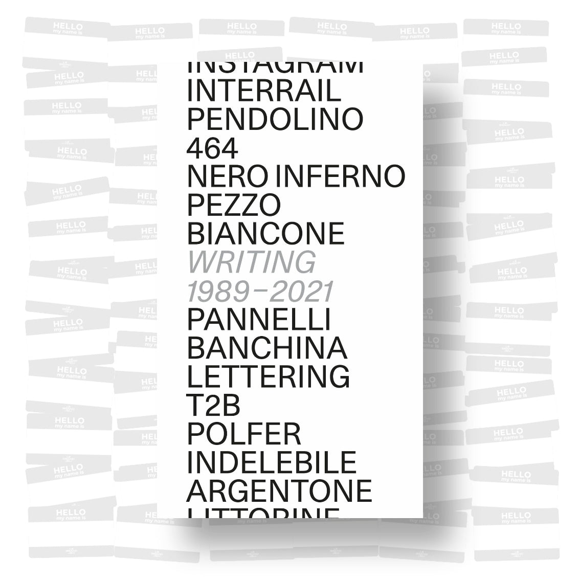 Alessandro Mininno - Graffiti Writing in Italy 1989-2021