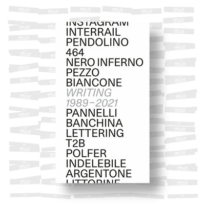 Alessandro Mininno - Graffiti Writing in Italy 1989-2021