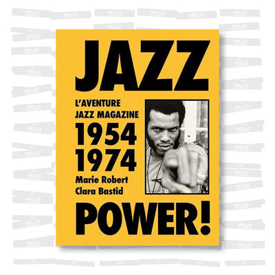 Jazz Power !: L'Aventure Jazz Magazine, 1954-1974