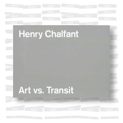 Henry Chalfant - Art vs. Transit
