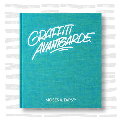 Moses & Taps - Graffiti Avantgarde