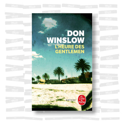 Don Winslow - L'Heure des gentlemen