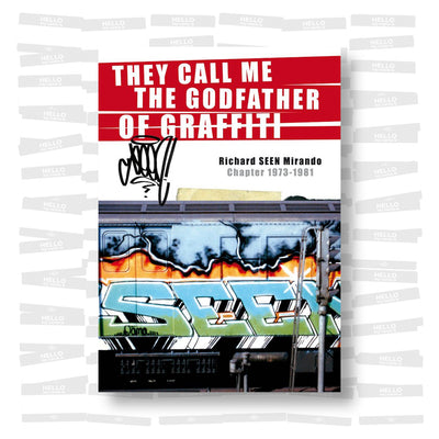 Seen - They Call Me The Godfather of Graffiti: Seen Archives 1973-1981