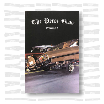 The Perez Bros. Volume 1