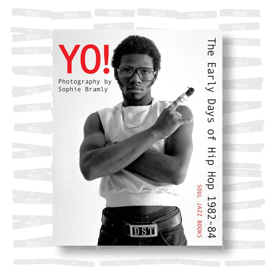 Sophie Bramly - Yo ! The Early days of Hip-Hop Photographs