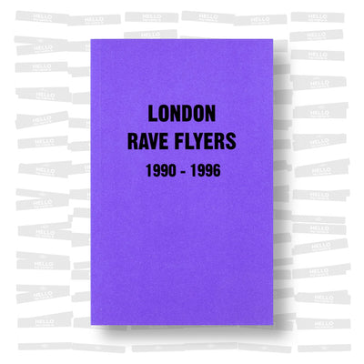 London Rave Flyers 1990-1996