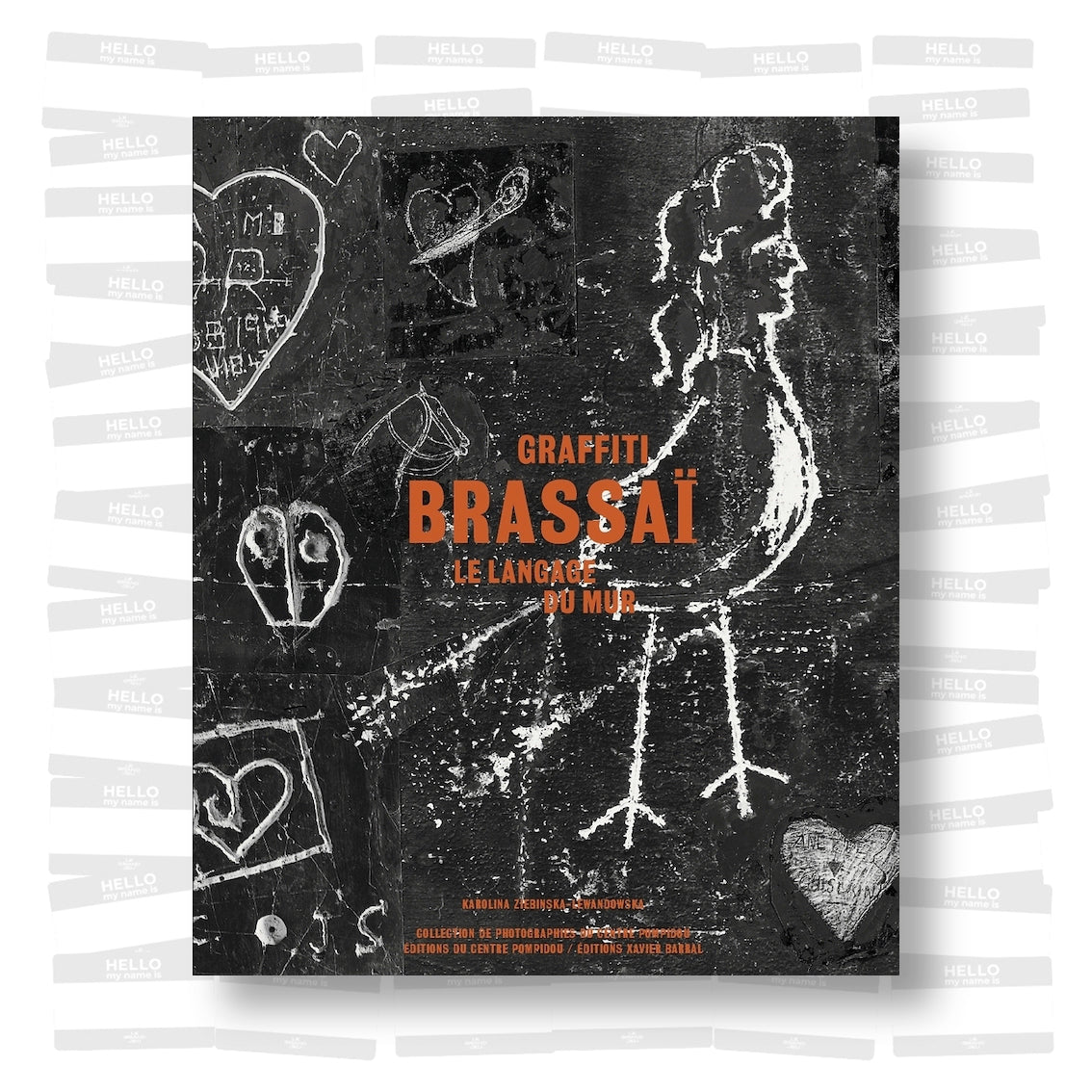 Brassai - Graffiti. Le langage du mur