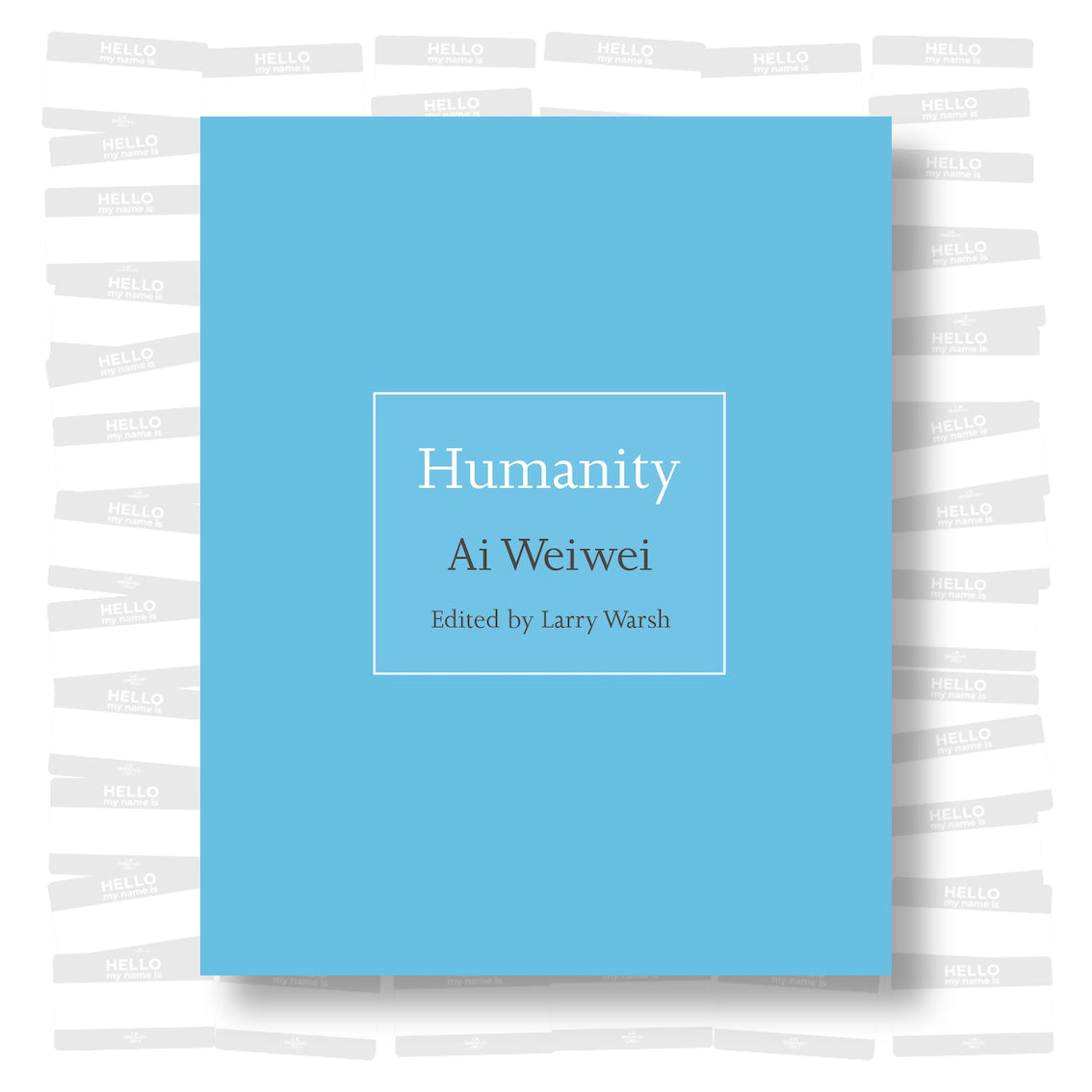 Ai Weiwei - Humanity