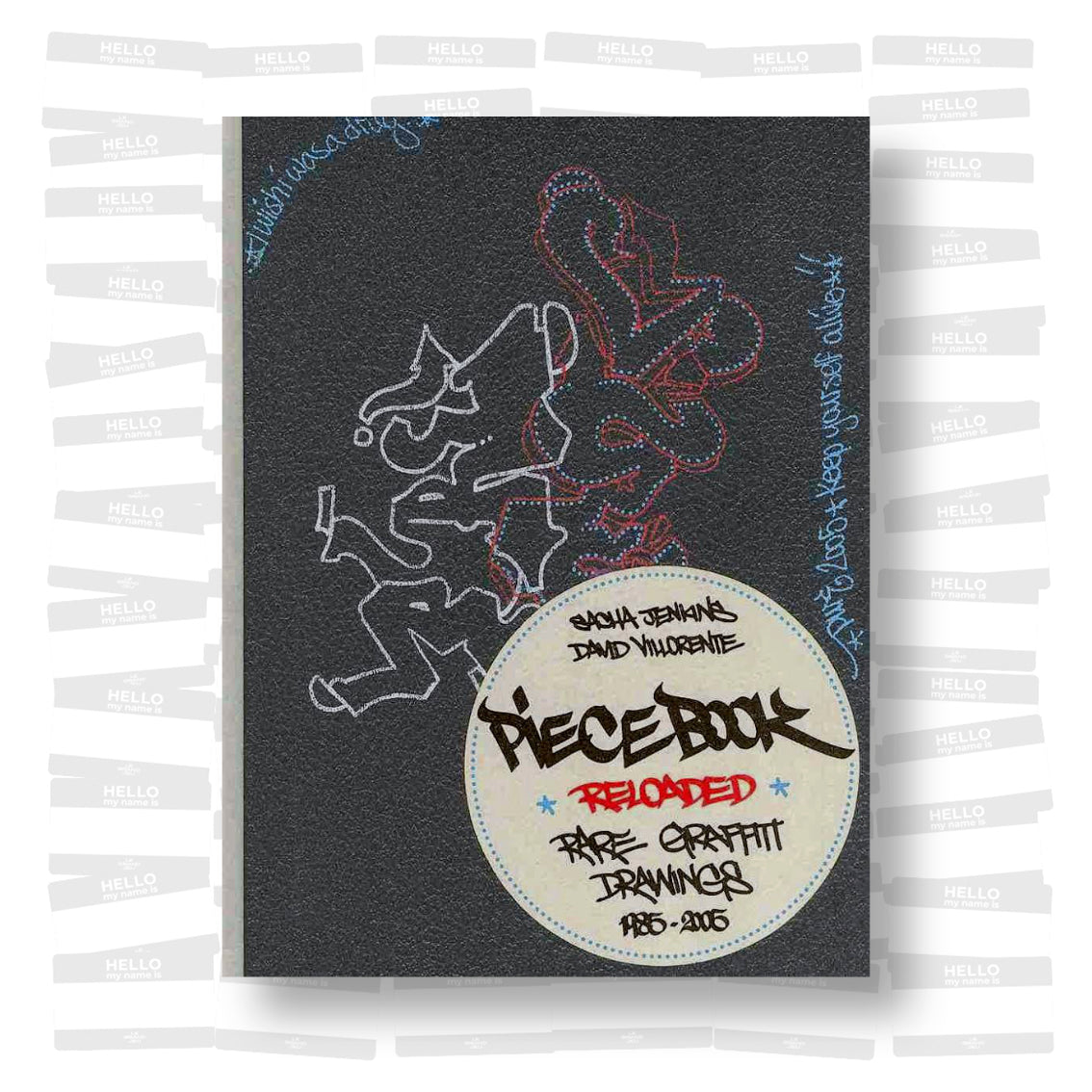 Piecebook Reloaded: Rare Graffiti Drawings, 1985-2005