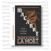Macabre. Traité illustré de la mort