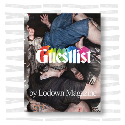 Lodown Magazine - Guestlist Issue