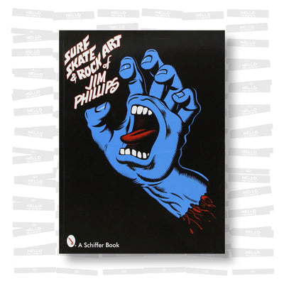 Surf, Skate & Rock Art of Jim Phillips