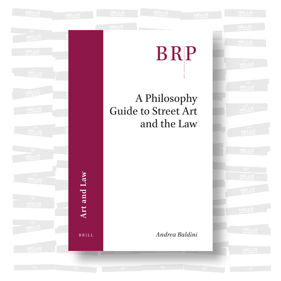 Andrea Baldini - A philosophy guide to Street Art and the Law