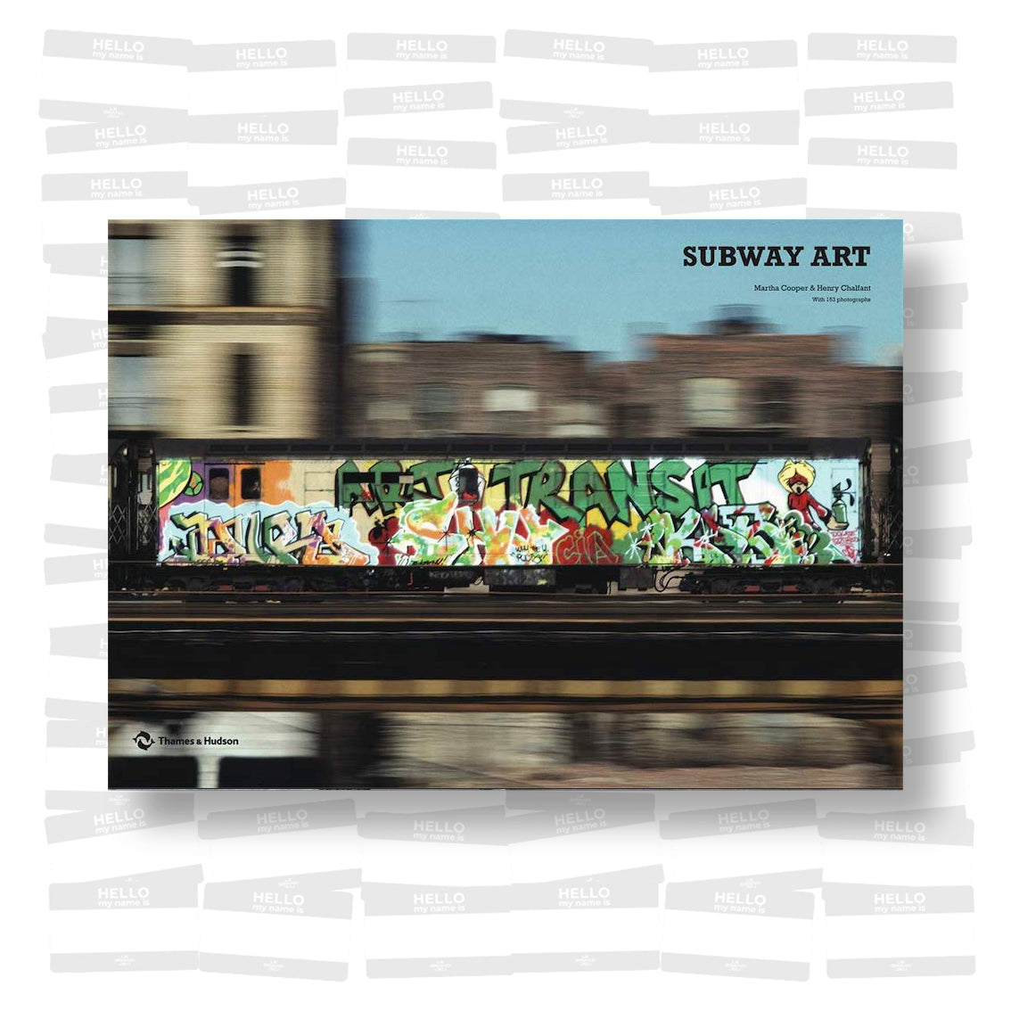 Henry Chalfant & Martha Cooper - Subway Art