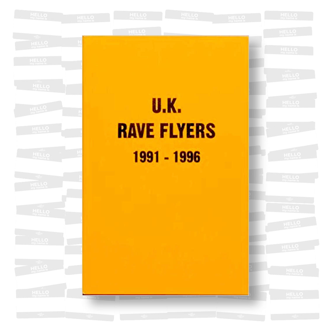 U.K. Rave Flyers 1991-1996