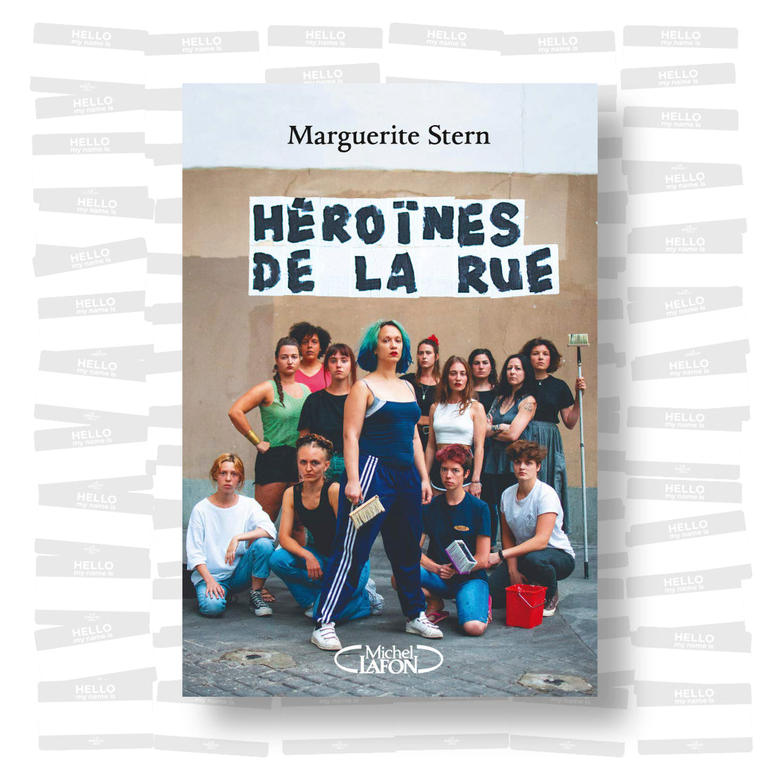 Marguerite Stern - Héroïnes de la rue